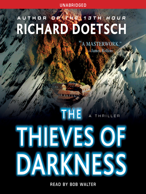 Title details for The Thieves of Darkness by Richard Doetsch - Available